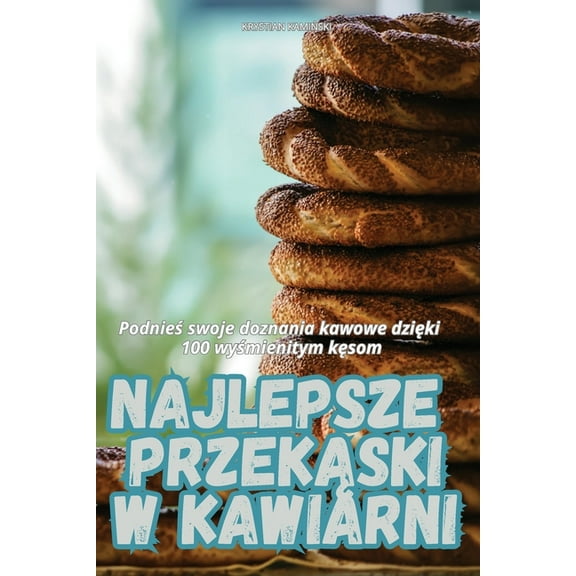 Najlepsze PrzekĄski W Kawiarni, (Paperback)