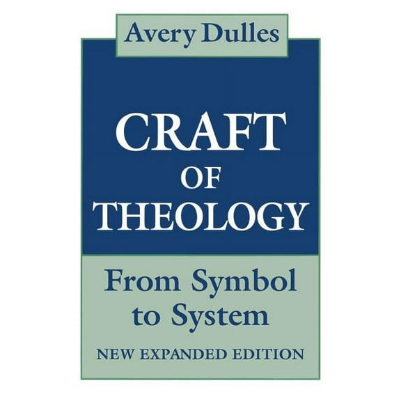 The Craft of Theology, (Paperback)