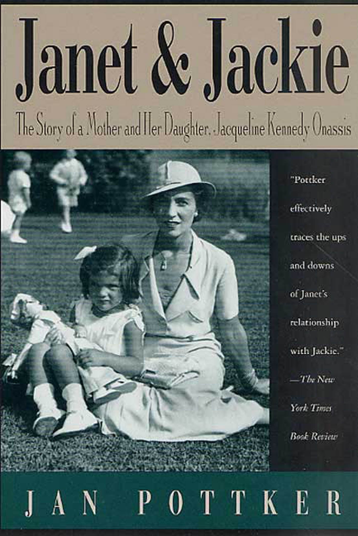 Janet and Jackie : The Story of a Mother and Her Daughter, Jacqueline ...