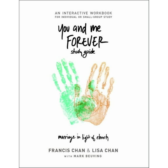 You and Me Forever Study Guide: Marriage in Light of Eternity, (Paperback)
