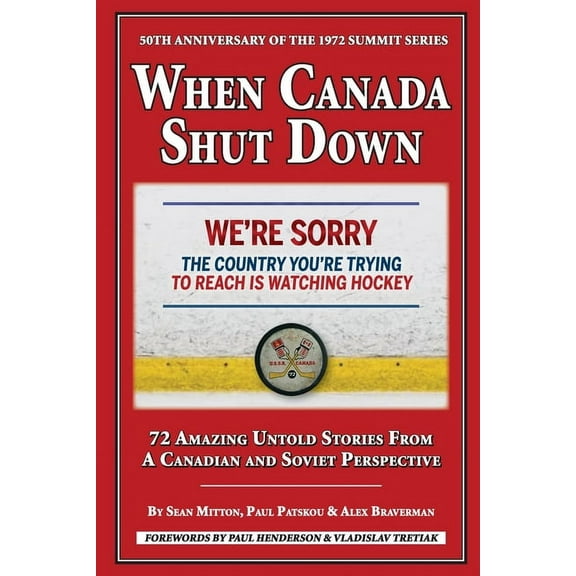 When Canada Shut Down: 50th Anniversary of the 1972 Summit Series (Paperback)