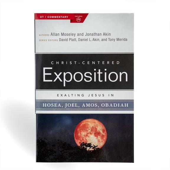 Christ-Centered Exposition Commentary Exalting Jesus in Hosea, Joel, Amos, Obadiah, (Paperback)