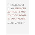 thumbnail image 1 of Pre-Owned The Clerics of Islam: Religious Authority and Political Power in Saudi Arabia, 9780300178906, 0300178905, Hardcover,, 1 of 1