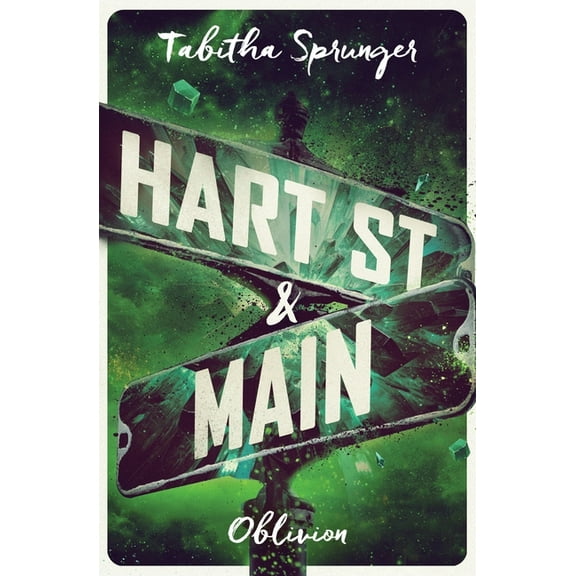 Hart Street and Main Hart Street and Main: Oblivion, Book 3, (Paperback)