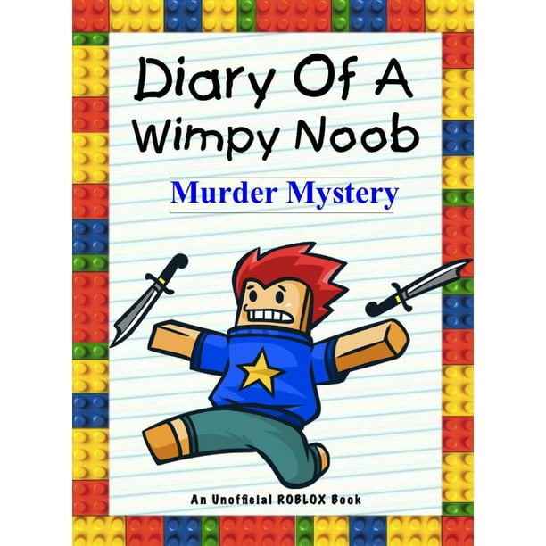 Diary Of A Wimpy Noob Murder Mystery Ebook Walmart Com