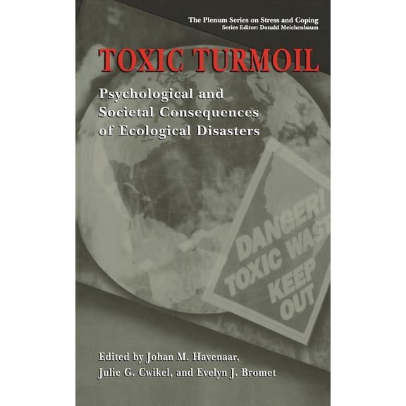Springer Stress and Coping Toxic Turmoil: Psychological and Societal Consequences of Ecological Disasters, (Hardcover)