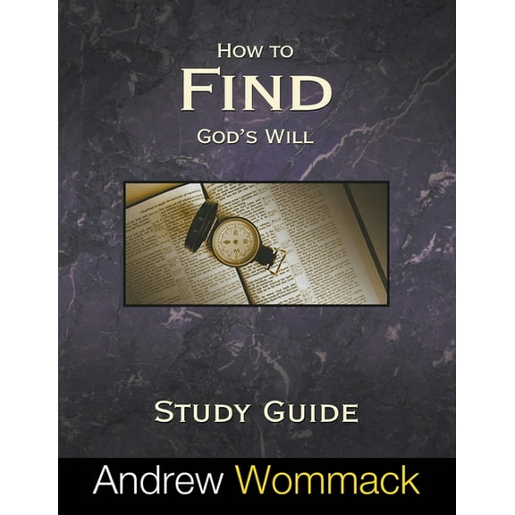 How to Find God's Will Study Guide, (Paperback)