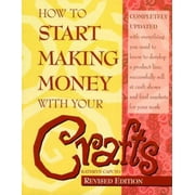 How to Start Making Money With Your Crafts [Paperback - Used]