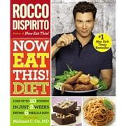 Pre-Owned Now Eat This! Diet: Lose Up to 10 Pounds in Just 2 Weeks Eating 6 Meals a Day! (Paperback 9780446584494) by Rocco DiSpirito, Mehmet C Oz