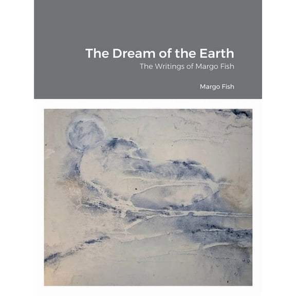 The Dream of the Earth (Paperback)