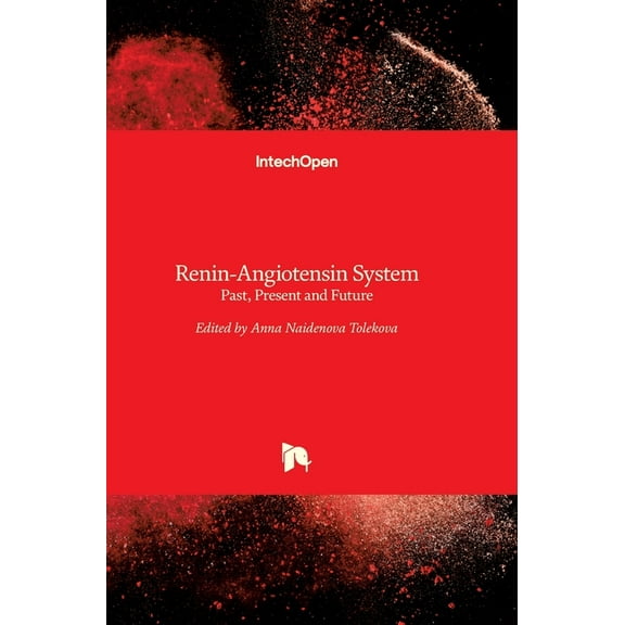 Renin-Angiotensin System: Past, Present and Future (Hardcover)