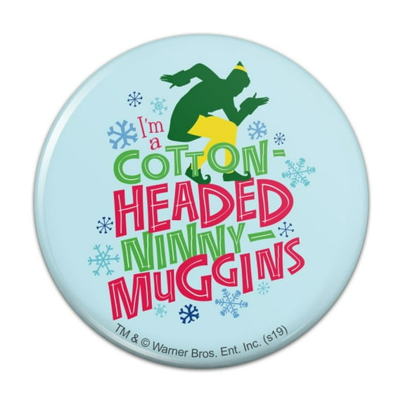 Elf Movie Cotton-Headed Ninny-Muggins Kitchen Refrigerator Locker Button Magnet