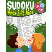 Sudoku Niños 8-12 Años: 270 Sudoku para Niños de 8-12 Años 4x4-6x6-9x9 con Soluciones - Entrena la Memoria y la Lógica (Paperback)