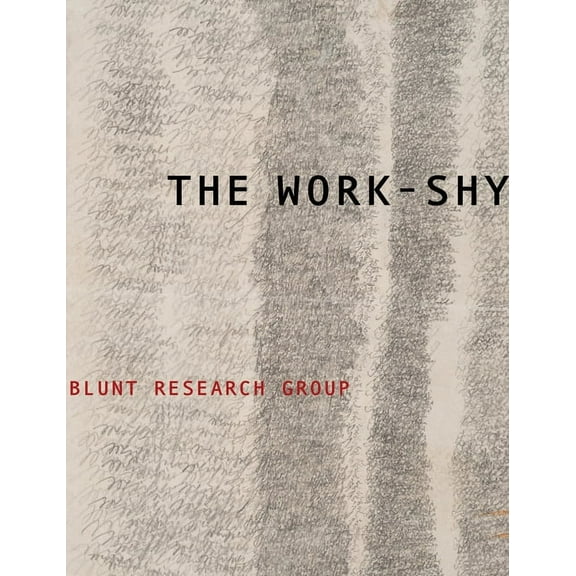 Wesleyan Poetry: The Work-Shy (Hardcover)