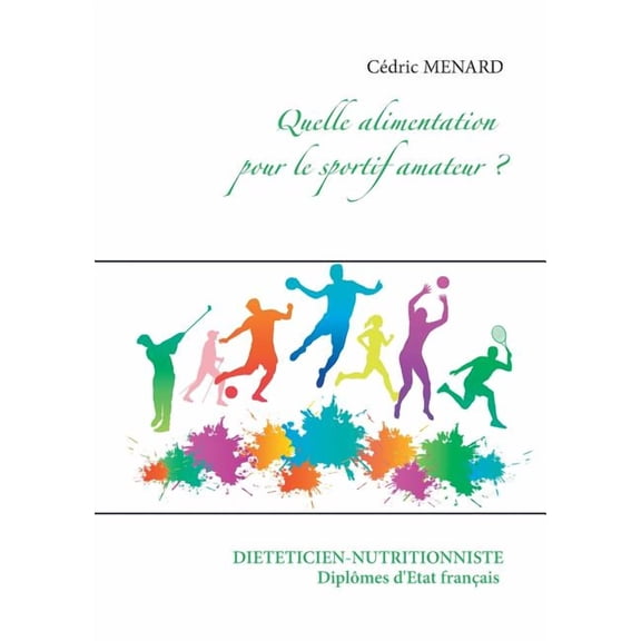 Quelle alimentation pour le sportif amateur ?, (Paperback)