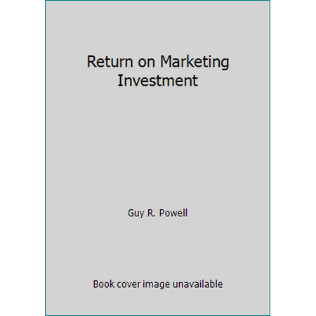 Return on Marketing Investment [Hardcover - Used]