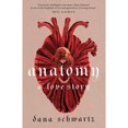 thumbnail image 1 of Libro Anatomy: A Love Story Tapa Blanda, Autor Dana Schwartz, Editorial Wednesday Books, 1 of 1