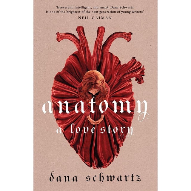 Libro Anatomy: A Love Story Tapa Blanda, Autor Dana Schwartz, Editorial Wednesday Books