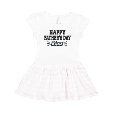 

Inktastic Happy Fathers Day Dad Gift Toddler Girl Dress