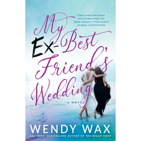 My Ex-Best Friend's Wedding - eBook (My Best Friend's Wedding Cast)