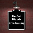 thumbnail image 2 of Do Not Disturb Broadcasting BLACK Aluminum Composite Sign 20''x24'', 2 of 9