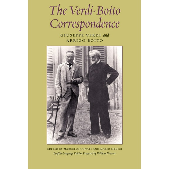 The Verdi-Boito Correspondence (Paperback)