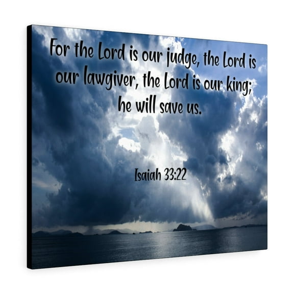 Scripture Walls Isaiah 33:22 The Lord is Our King Bible Verse Canvas Christian Wall Art Ready to Hang Unframed