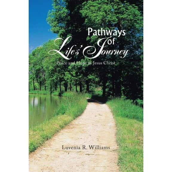 Pathways of Life's Journey : Peace and Hope in Jesus Christ (Paperback)