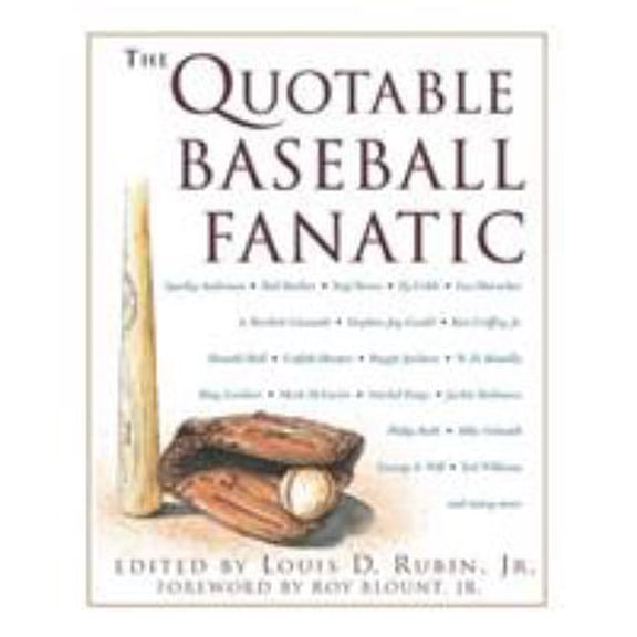 Pre-Owned The Quotable Baseball Fanatic (Hardcover) 1585740128 9781585740123