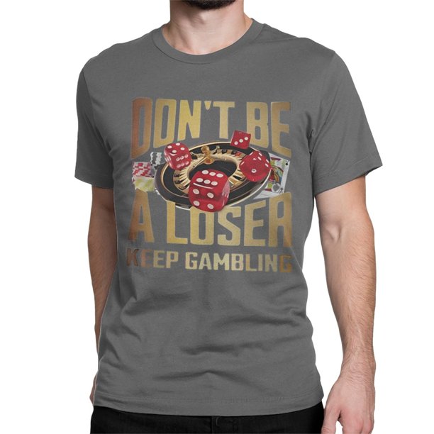 Camisetas divertidas de Keep Gambling para hombre y mujer, camisetas de algodón con cuello redondo, camisetas de manga corta, ropa de talla grande