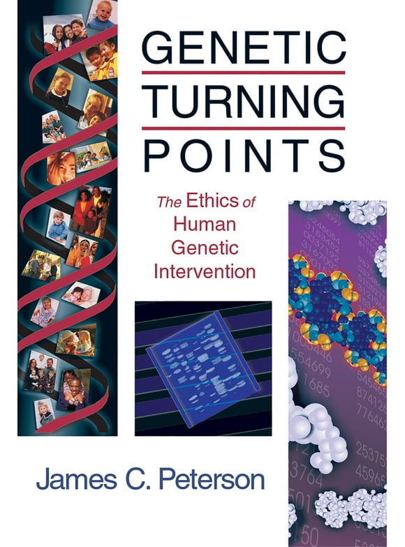 Pre-Owned Genetic Turning Points: The Ethics of Human Genetic Intervention (Paperback) 0802849202 9780802849205