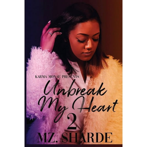Unbreak My Heart: Unbreak My Heart 2 (Paperback)