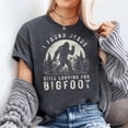 thumbnail image 3 of I Found Jesus Still Looking for Bigfoot Sasquatch T-shirt Sizes S-5XL GoldenGate JSC, 3 of 5
