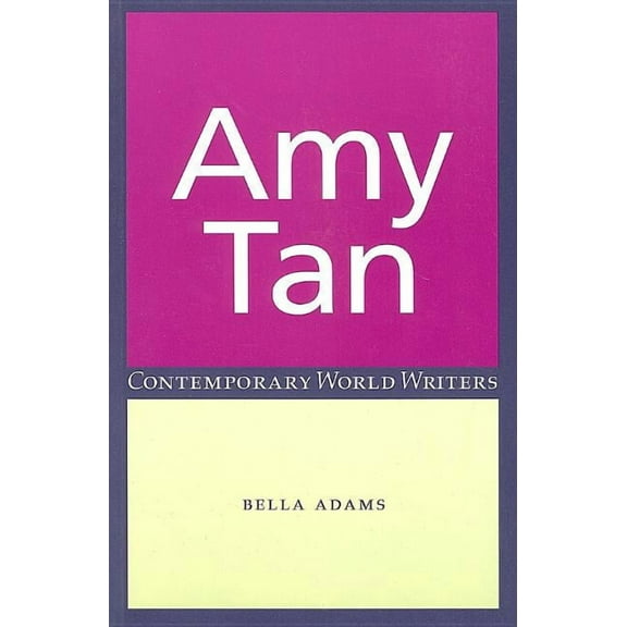 Contemporary World Writers: Amy Tan (Paperback)