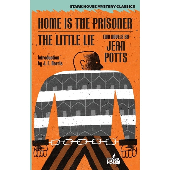 Home is the Prisoner / The Little Lie, (Paperback)