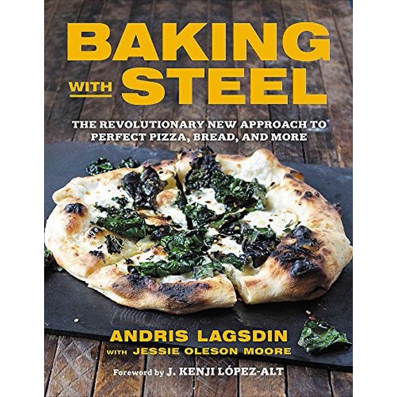 Pre-Owned Baking with Steel: The Revolutionary New Approach to Perfect Pizza, Bread, and More Paperback