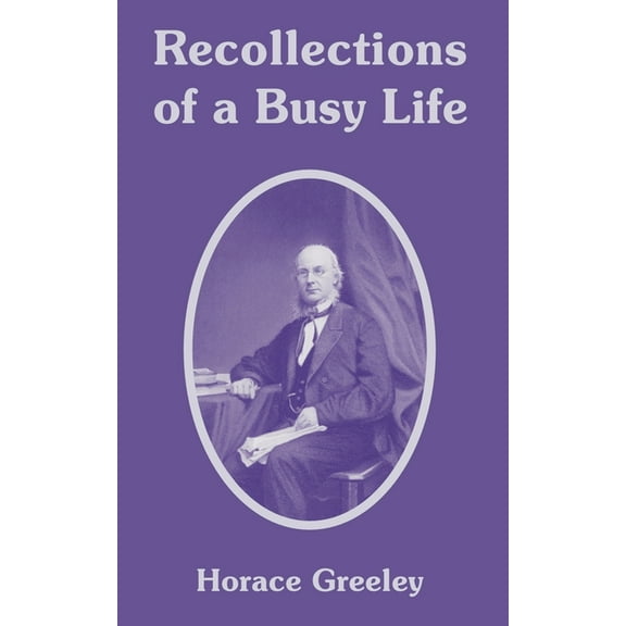 Recollections of a Busy Life (Paperback)