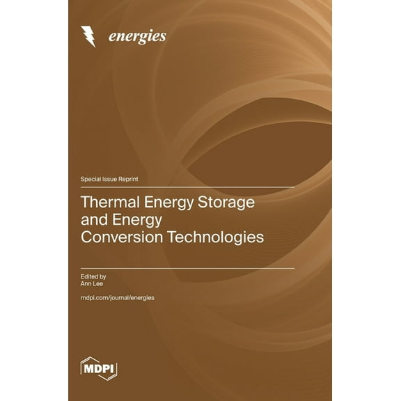 Thermal Energy Storage and Energy Conversion Technologies, (Hardcover)