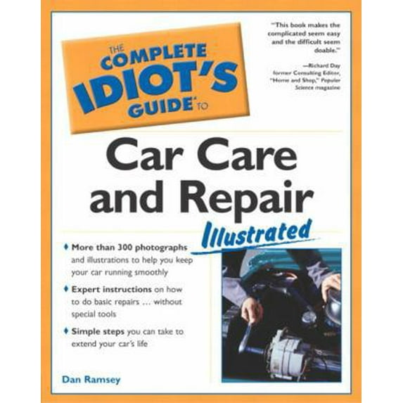 Pre-Owned The Complete Idiot's Guide to Car Care and Repair Illustrated (Paperback) 0028644328 9780028644325