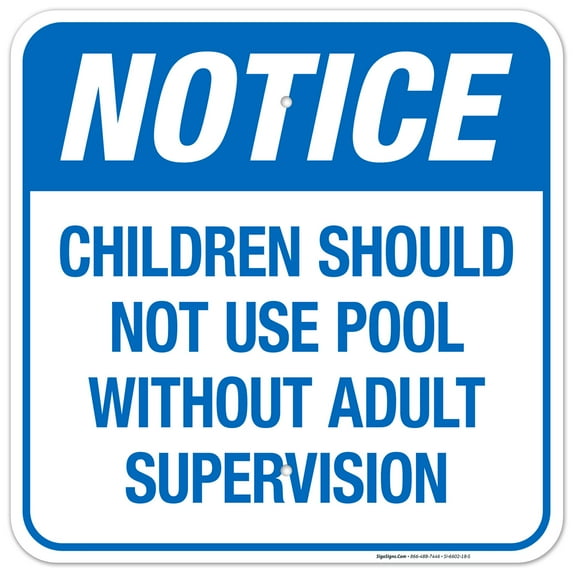 Children Should Not Use Pool Without Adult Supervision Sign, Pool Sign,