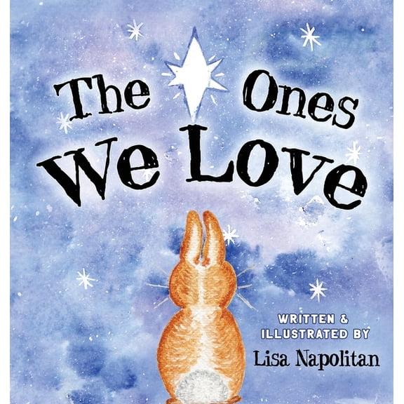 The Ones We Love, (Hardcover)