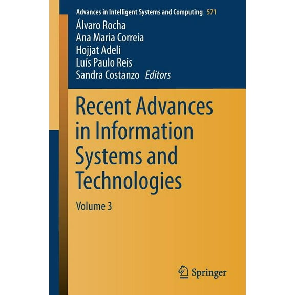 Advances in Intelligent Systems and Comp Recent Advances in Information Systems and Technologies: Volume 3, Book 571, (Paperback)