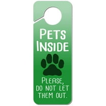Pets Inside Please Do Not Let Them Out Plastic Door Knob Hanger Sign