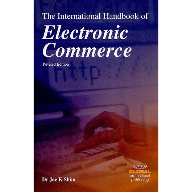 Le Manuel International du Commerce Électronique Shim, Jae K.