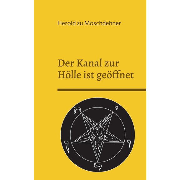 Der Kanal zur Hölle ist geöffnet: Rufe Deinen dämonischen Sklaven, (Paperback)