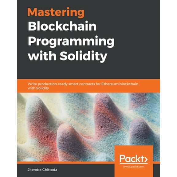 Pre-Owned Mastering Blockchain Programming with Solidity (Paperback) 1839218266 9781839218262