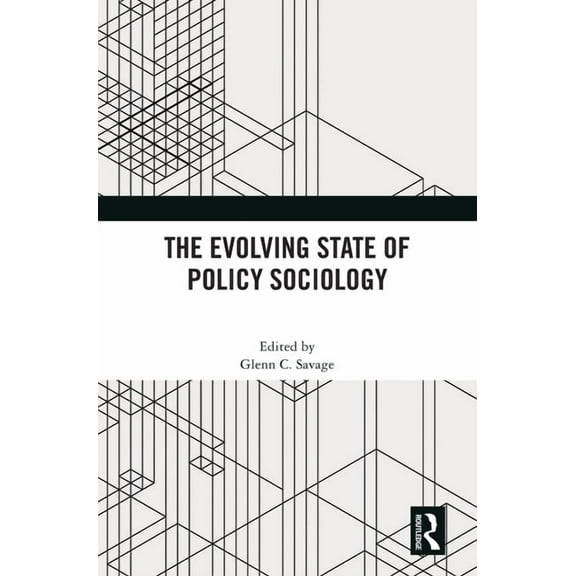 The Evolving State of Policy Sociology, (Hardcover)