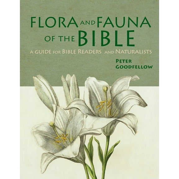 Flora & Fauna of the Bible (Hardcover)