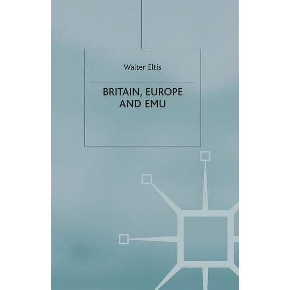 Britain, Europe and Emu, (Paperback)