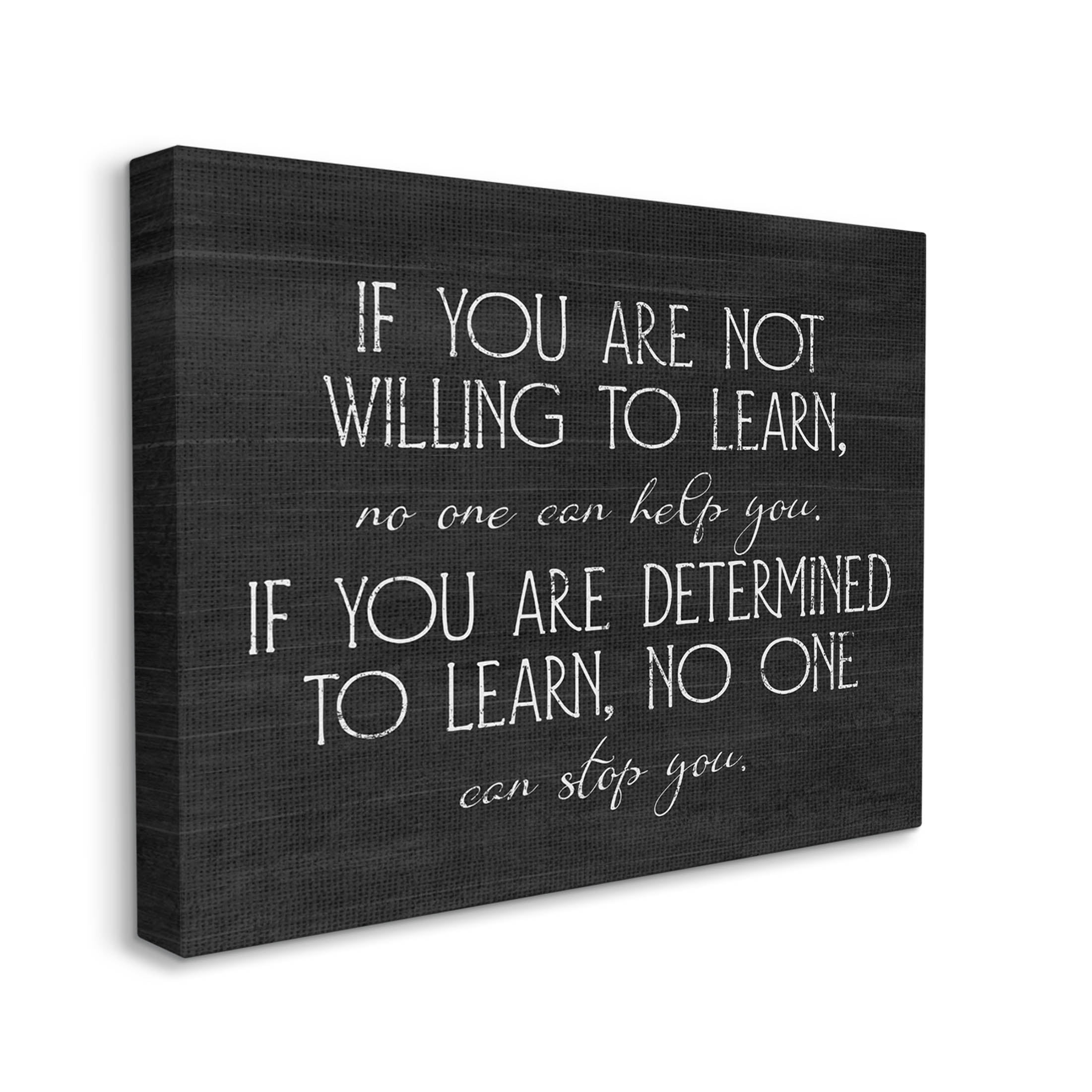 Stupell Industries Determined To Learn Motivational Graphic Art Gallery Wrapped Canvas Print Wall Art, Design by Lil' Rue